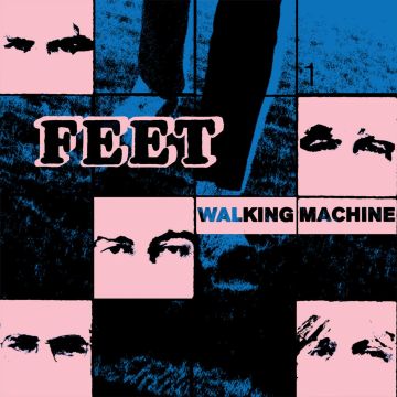FEET - WALKING MACHINE