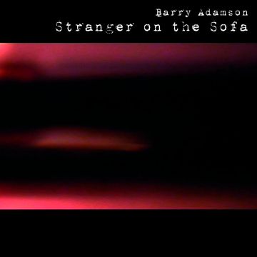 BARRY ADAMSON - STRANGER ON THE SOFA (LIMITED RED VINYL)