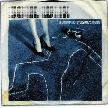 SOULWAX - MUCH AGAINST EVERYONE'S ADVICE (COLORED VINYL)