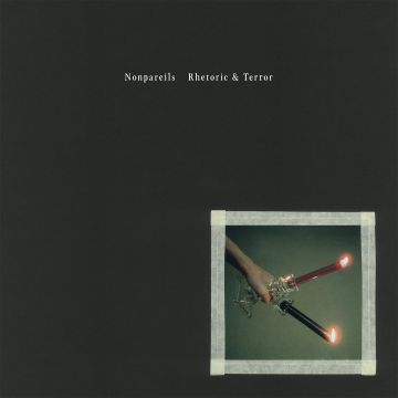 NONPAREILS - RHETORIC & TERROR