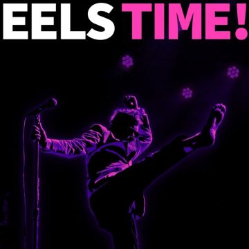 EELS - EELS TIME