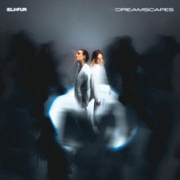 ELI & FUR - DREAMSCAPES (COLOURED VINYL)