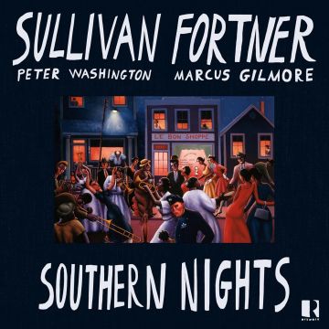 SULLIVAN FORTNER - SOUTHERN NIGHTS