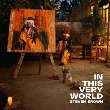 STEVEN BROWN - IN THIS VERY WORLD