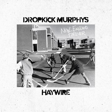 DROPKICK MURPHYS / HAYWIRE 617 - NEW ENGLAND FOREVER