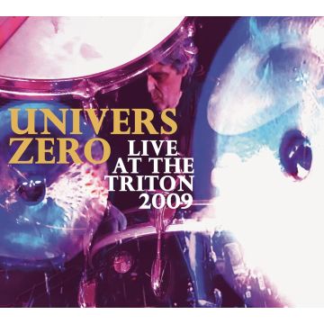 UNIVERS ZERO - LIVE AT THE TRITON 2009