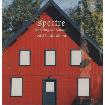 SPECTRE - PARTS UNKNOWN
