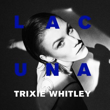 TRIXIE WHITLEY - LACUNA