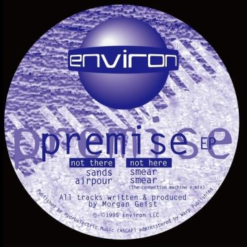 MORGAN GEIST - PREMISE EP