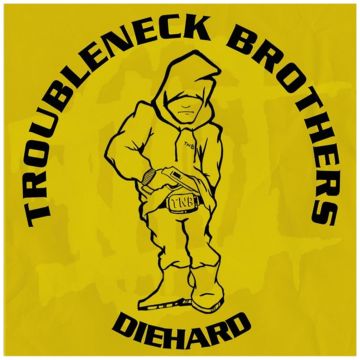TROUBLENECK BROTHERS - DIEHARD, RARE & UNRELEASED (1990-1993)