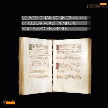 BINCHOIS / BUSNOYS / SOLLAZZO ENSEMBLE - LE CUEUR VOUS DEMEURE LEUVEN CHANSONNIER