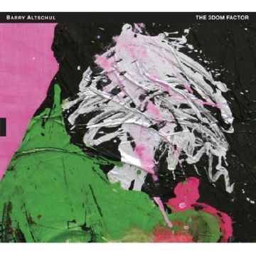 BARRY ALTSCHUL - 3DOM FACTOR