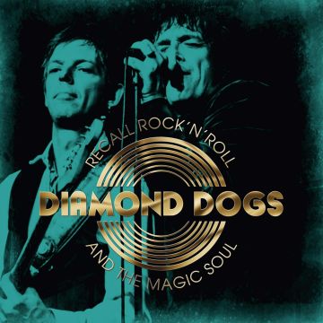 DIAMOND DOGS - RECALL ROCK 'N' ROLL & THE MAGIC SOUL