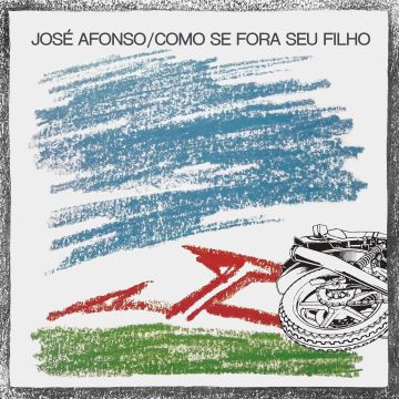 JOSE AFONSO - COMO SE FORA SEU FILHO