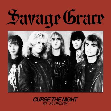 SAVAGE GRACE - CURSE THE NIGHT (82-84 DEMOS)