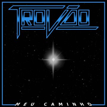 TROVAO - MEU CAMINHO