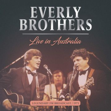 EVERLY BROTHERS - LIVE IN AUSTRALIA 1971