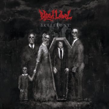 BLOOD LABEL - SKELETONS