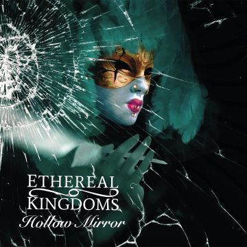 ETHEREAL KINGDOMS - HOLLOW MIRROR
