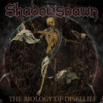 SHADOWSPAWN - BIOLOGY OF DISBELIEF