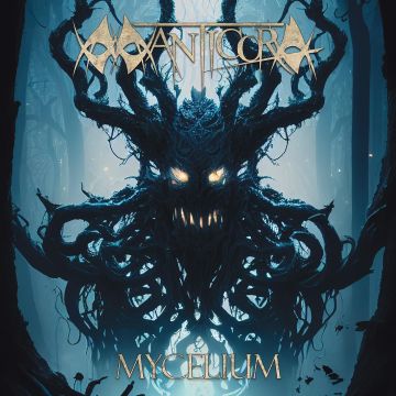 MANTICORA - MYCELIUM