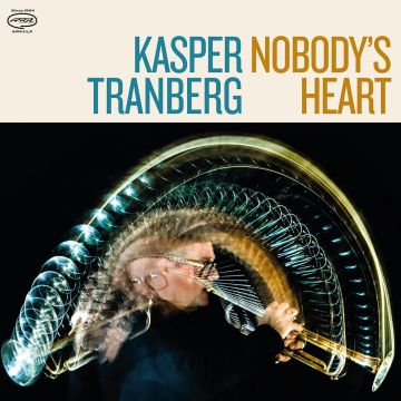 KASPER TRANBERG - NOBODY'S HEART