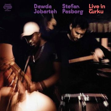 DAWDA; STEFAN PASBORG JOBARTEH - LIVE IN TURKU