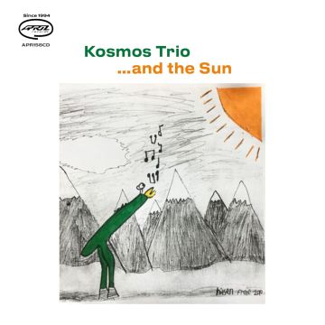 KOSMOS TRIO - ...AND THE SUN