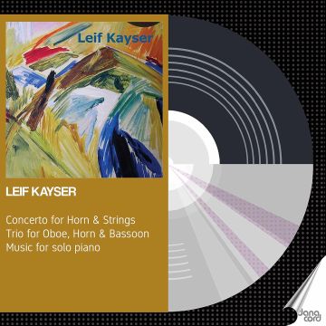 VARIOUS ARTISTS - KAYSER: CONCERTO FOR HORN & STRINGS; TRIO FOR OBOE, HORN, & BASSO