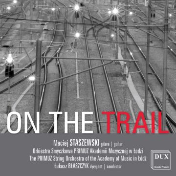 MACIEJ STASZEWSKI - STASZEWSKI: ON THE TRAIL
