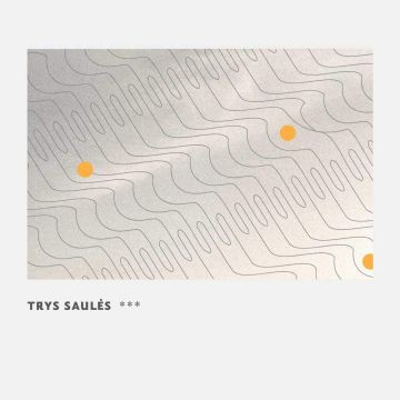 TRYS SAULES - ***
