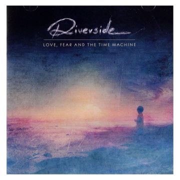 RIVERSIDE - LOVE. FEAR & THE TIME MACHINE