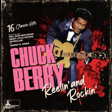 CHUCK BERRY - REELING & ROCKING
