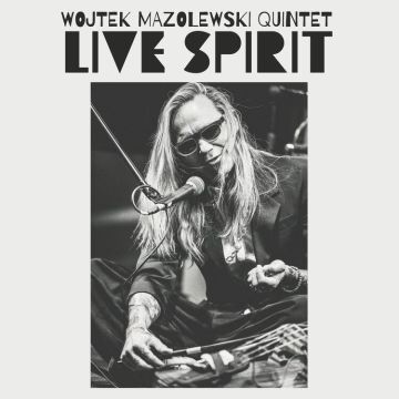 (RSD24) WOJTEK MAZOLEWSKI QUINTET Live Spirit (180g LP)