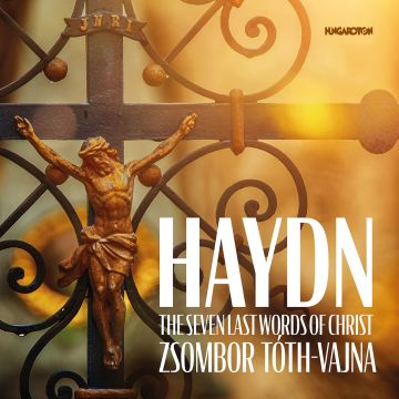 ZSOMBOR TOTH-VAJNA - J. HAYDN: THE SEVEN LAST WORDS OF CHRIST
