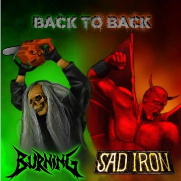 BURNING & SAD IRON - BACK TO BACK