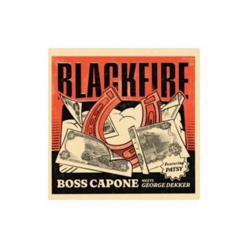 BOSS CAPONE & GEORGE DEKKER - BLACKFIRE