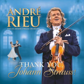 ANDRE RIEU - THANK YOU JOHANN STRAUSS