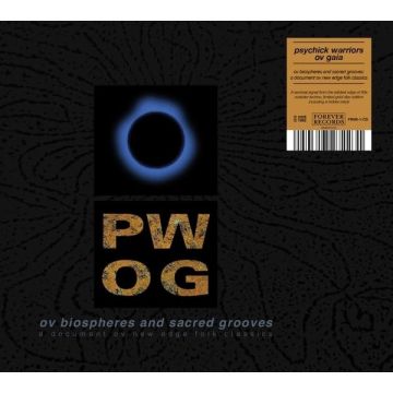 PSYCHICK WARRIORS OV GAIA - OV BIOSPHERES & SACRED GROOVES: A DOCUMENT OV NEW EDGE FOLK CLASS