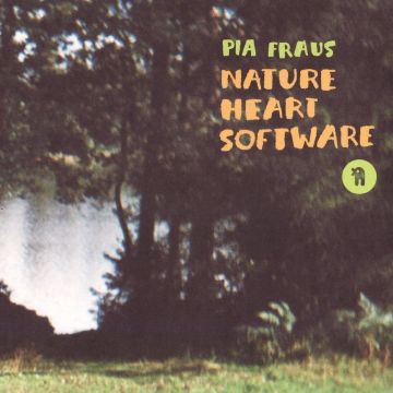 PIA FRAUS - NATURE HEART SOFTWARE (20TH ANNIVERSARY)