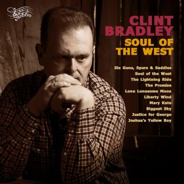 CLINT BRADLEY - SOUL OF THE WEST