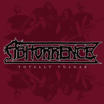 ABHORRENCE - TOTALLY VULGAR - LIVE AT TUSKA 2013