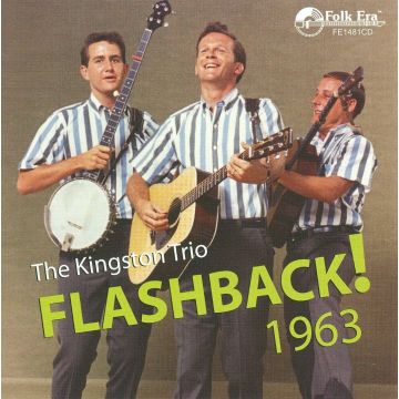 KINGSTON TRIO - FLASHBACK 1963 LIVE