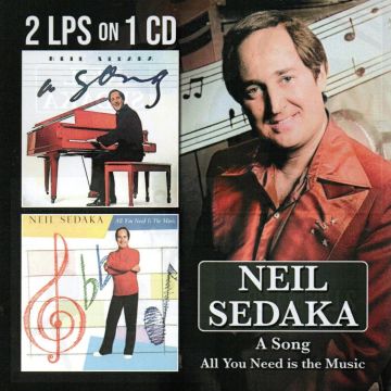 NEIL SEDAKA - SONG/ALL YOU NEED IS THE MUSIC