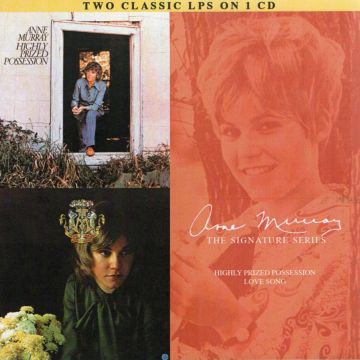 ANNE MURRAY - HIGHLY PRIZED POSSESSION/LOVE SONG