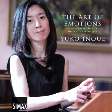 YUKO INOUE - ART OF EMOTIONS: C.PH.E. BACH, HAYDN, MOZART, BEETHOVEN