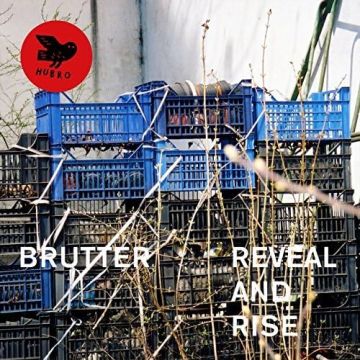 BRUTTER - REVEAL AND RISE