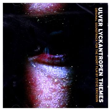 ULVER - LYCKANTROPEN THEMES