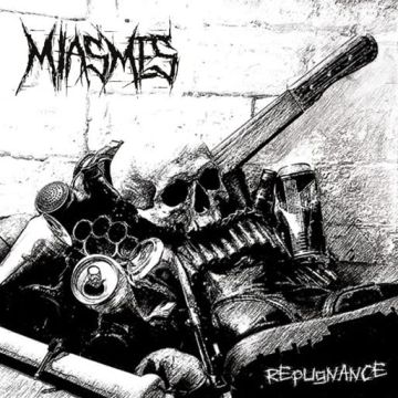 MIASMES - REPUGNANCE