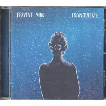 FERVENT MIND - TRANQUILIZE